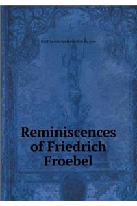 Reminiscences of Friedrich Froebel