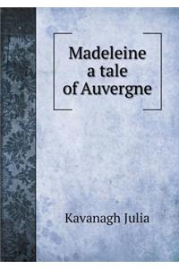 Madeleine a tale of Auvergne