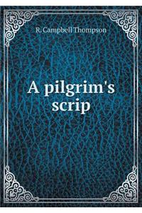 A Pilgrim's Scrip