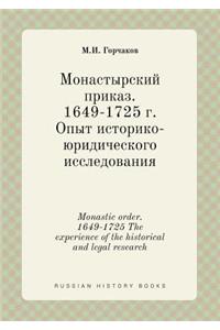Monastic Order. 1649-1725 the Experience of the Historical and Legal Research