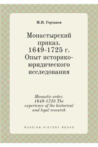 Monastic order. 1649-1725 The experience of the historical and legal research
