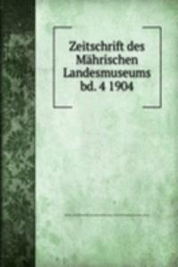 Zeitschrift des Mahrischen Landesmuseums