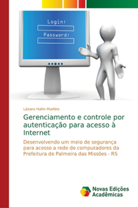 Gerenciamento e controle por autenticação para acesso à Internet