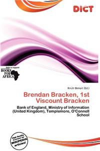 Brendan Bracken, 1st Viscount Bracken