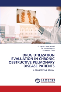 Drug Utilization Evaluation in Chronic Obstructive Pulmonary Disease Patients