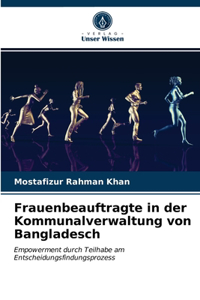 Frauenbeauftragte in der Kommunalverwaltung von Bangladesch