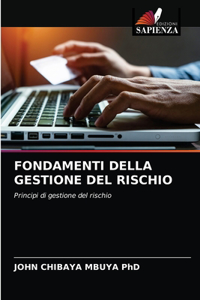 Fondamenti Della Gestione del Rischio