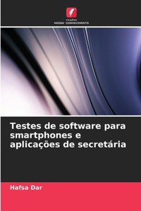 Testes de software para smartphones e aplicações de secretária