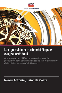 La gestion scientifique aujourd'hui
