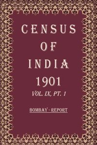 Census of India 1901: Bombay - Imperial Tables Volume Book 23 Vol. IX-A, Pt. 2 [Hardcover]