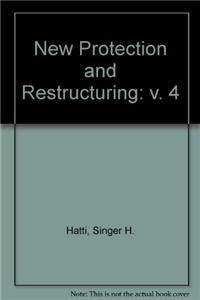 New Protection and Restructuring: v. 4