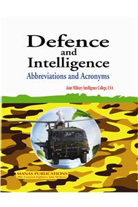 Defence and Intelligence: Abbreviations and Acronmys