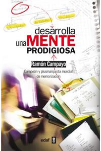 Desarrolla Una Mente Prodigiosa / Develop an Wonderful Mind