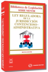 Ley Reguladora de la Jurisdiccion Contencioso-Administrativa: Ley 29/1998, de 13 de julio (Biblioteca de Legislacion - Serie Menor) (Spanish Edition)