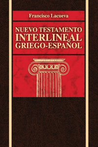 Nuevo Testamento Interlineal Griego-Espa Ol