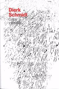Dierk Schmidt. Culpa y deudas