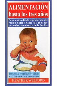 ALIMENTACION HASTA LOS TRES ANOS (NINOS Y ADOLESCENTES) (Spanish Edition)