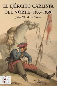 El Ejercito carlista del Norte (1833-1839)