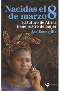 Nacidas el 8 de Marzo