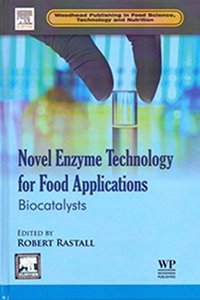 Novel Enzyme Technology For Food Applications Biocatalysts