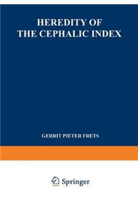 Heredity of the Cephalic Index