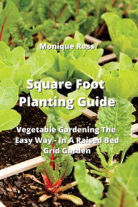 Square Foot Planting Guide