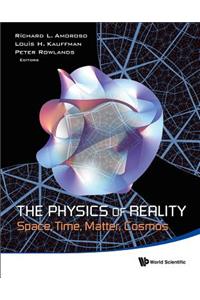 Physics of Reality, The: Space, Time, Matter, Cosmos - Proceedings of the 8th Symposium Honoring Mathematical Physicist Jean-Pierre Vigier