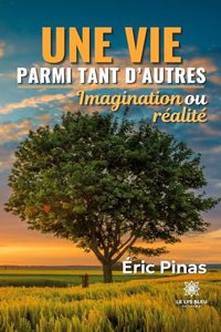 vie parmi tant d'autres