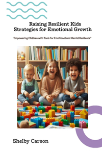 Raising Resilient Kids