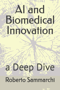 AI and Biomedical Innovation