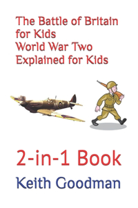 Battle of Britain for Kids World War Two Explained for Kids