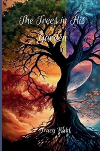 The Trees in HIs Garden