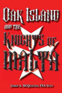 Oak Island And The Knights Of Malta