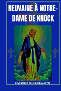 Neuvaine à Notre-Dame de Knock