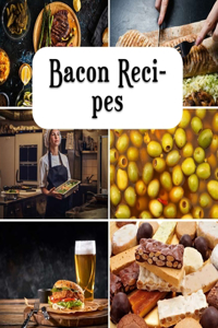 Bacon Recipes