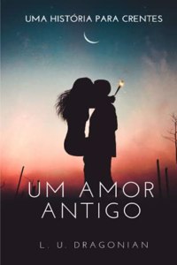 Um Amor Antigo