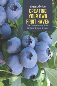 Creating Your Own Fruit Haven