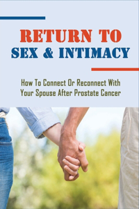 Return To Sex & Intimacy