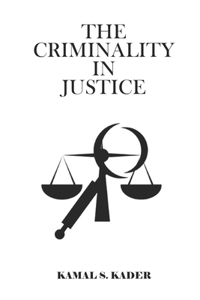 Criminality In Justice