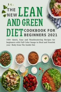 The New Lean and Green Diet Cookbook for Beginners