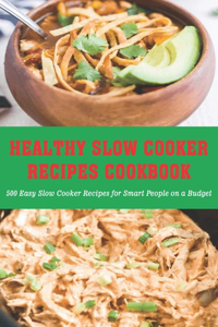 Healthy Slow Cooker Recipes Cookbook