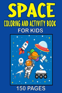 Space Coloring And Activity Book For Kids