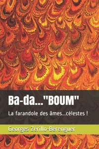 Ba-da...BOUM