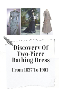 Discovery Of Two-Piece Bathing Dress