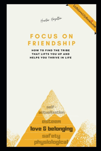 Focus on Friendship