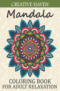 Creative Haven Mandala Coloring Book For adult relaxation