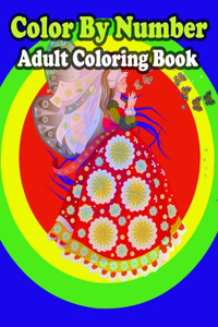 Color By Number Adult Coloring Book