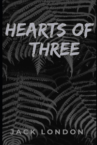 Hearts of Three [Annotated]