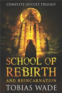 School of Rebirth and Reincarnation