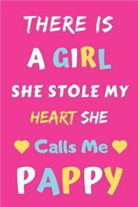 There Is A Girl she Stole My Heart she Calls Me Pappy